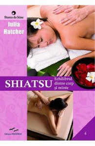 Shiatsu. Echilibrul dintre corp si minte