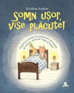Somn ușor, vise plăcute! de Kristina Andres