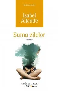 Suma zilelor de Isabel Allende