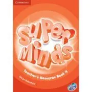 Super Minds Level 4, Teacher's Resource Book with Audio CD de Garan Holcombe