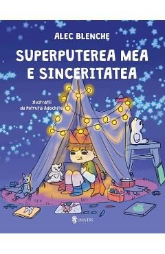 Superputerea mea e sinceritatea