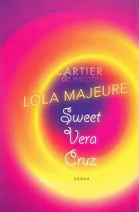 Sweet Vera Cruz de Lola Majeure