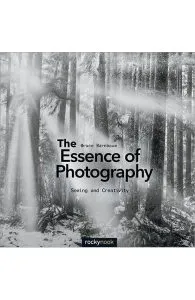 The Essence of Photography de Bruce Barnbaum