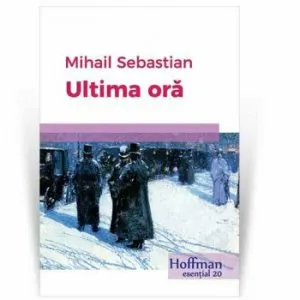 Ultima ora de Mihail Sebastian