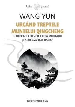 Urcând treptele muntelui Qingcheng de Wang Yun