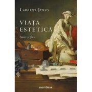 Viata estetica. Staze si flux