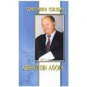 Absent in Agora de Constantin Cublesan