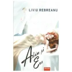 Adam si Eva de Liviu Rebreanu