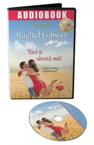 Audiobook. Taci si saruta-ma! de Rachel Gibson