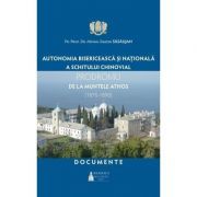 Autonomia bisericeasca si nationala a schitului chinovial PRODROMU de la Muntele Athos, 1870-1890. Documente
