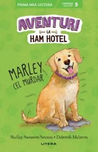 Aventuri la Ham Hotel. Marley cel murdar (PB) de Deborah Melmon