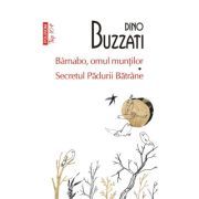 Barnabo, omul muntilor • Secretul Padurii Batrane (editie de buzunar)