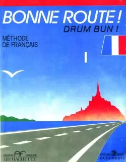 Bonne route! Limba franceză (Vol.1) de Paul Gilbert