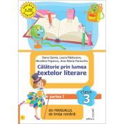 Calatorie prin lumea textelor literare. Partea 1 (I) din manualul de limba romana pentru clasa a 3-a