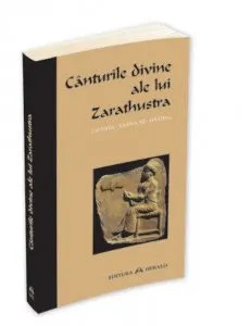 Canturile divine ale lui Zarathustra (GATHA) de Zarathustra