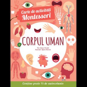 Carte de activitati Montessori. Corpul uman