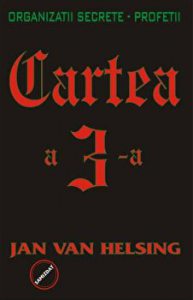 Cartea a 3-a. Organizatii secrete. Profetii