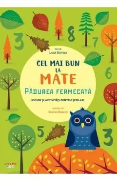Cel mai bun la mate. Padurea fermecata de Linda Bertola