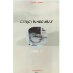 Cer(c) innegurat de Clara Toma