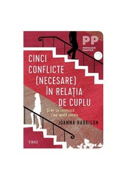 Cinci conflicte (necesare) în relația de cuplu