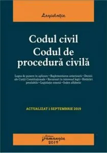 Codul civil. Codul de procedura civila. Actualizat la 1 septembrie 2019