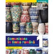 Comunicare in limba romana. Manual. Pentru scolile si sectiile cu predare in limba germana. Clasa 1