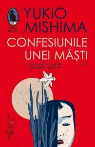 Confesiunile unei măşti (ed. a III-a) de Yukio Mishima