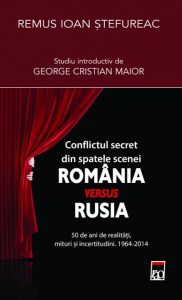 Conflictul secret din spatele scenei: Romania versus Rusia