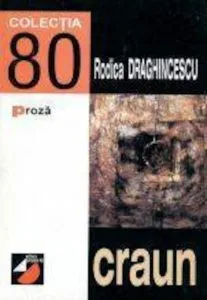 Craun de Rodica Draghincescu