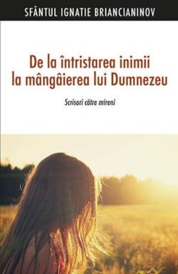 De la întristarea inimii la mângâierea lui Dumnezeu