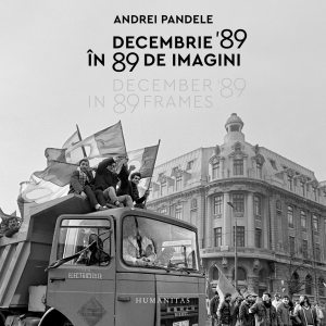 Decembrie &#039;89 in 89 de imagini