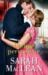 Dorinte periculoase de Sarah MacLean