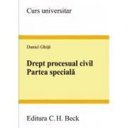 Drept procesual civil. Partea speciala de Daniel Ghita