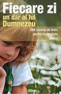 Fiecare zi, un dar al lui Dumnezeu