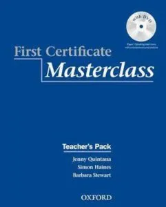 First Certificate Masterclass. Teacher's Pack de Jenny Quintana