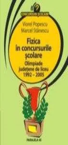 Fizica in concursurile scolare. Olimpiade judetene de liceu 1992-2005