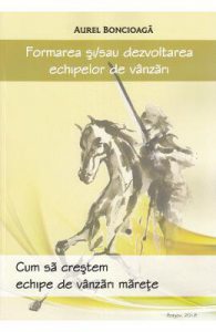 Formarea si sau dezvoltarea echipelor de vanzari