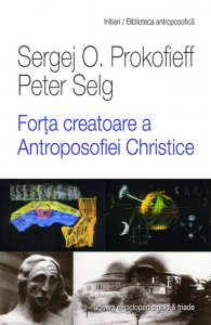 Forta creatoare a Antroposofiei Christice