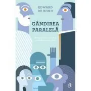 Gandirea paralela. De la gandirea socratica la gandirea lui de Bono de Bono