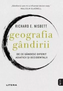 Geografia gândirii de Richard E. Nisbett