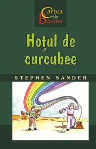 Hoțul de curcubee. Cartea de Basme de Stephen Sander