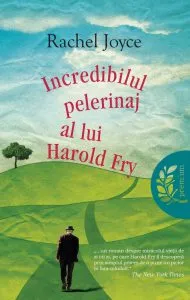 Incredibilul pelerinaj al lui Harold Fry de Rachel Joyce