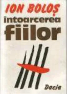 Intoarcerea fiilor de Ion Bolos
