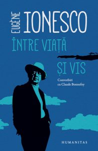 Intre viata si vis: convorbiri cu Claude Bonnefoy