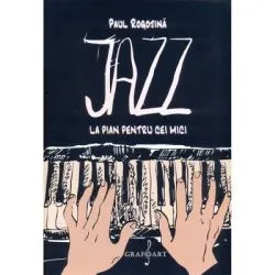 Jazz la pian pentru cei mici de Paul Rogojina