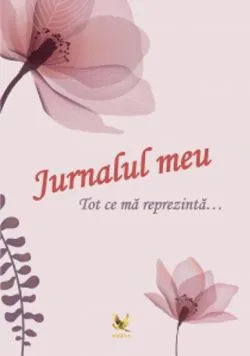 Jurnalul meu. Flori de Lengyel Orsolya