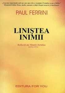 Linistea inimii, Reflectii ale Mintii Christice, Vol. 2 de Paul Ferrini