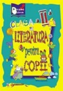 Literatura pentru copii. Clasa a II-a