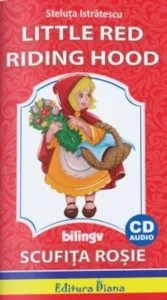 Little Red Riding Hood + CD bilingv (Scufita Rosie) de Steluta Istratescu