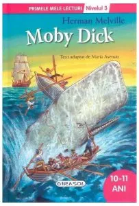 Moby Dick. Primele mele lecturi (Nivelul 3) de Herman Melville